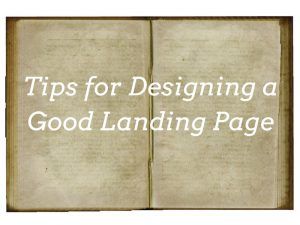 How to Create a Good Landing Page