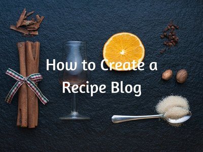 How to Create a Recipe Blog and Monetize Like Crazy | Time Rich Worry Free