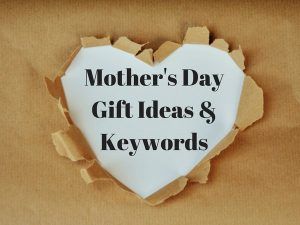 Amazon Mothers Day Gift Ideas and Keywords