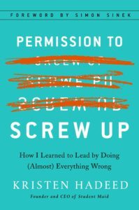 Permission to Screw Up by Kristen Hadeed
